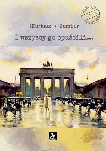 I wszyscy go opuścili...