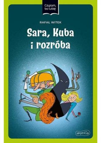 Sara, Kuba i rozróba. Czytam, bo lubię