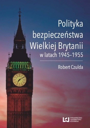 Polityka bezpieczeństwa Wielkiej Brytanii w latach 1945-1955