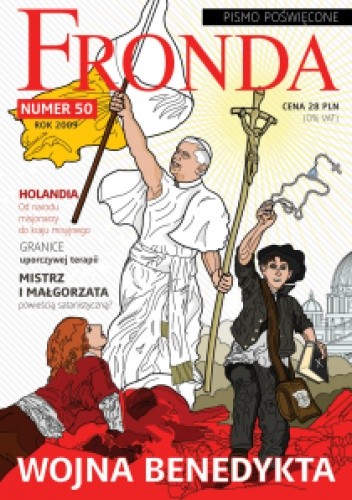 Fronda nr 50 rok 2009. Wojna Benedykta