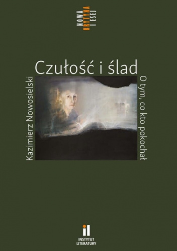 Czułość i ślad O tym co kto pokochał