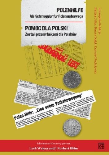 Polenhilfe / Pomoc dla Polski Als Schmuggler für Polen unterwegs / Zostali przemytnikami dla Polaków
