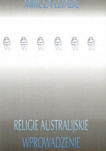 Religie australijskie. Wprowadzenie