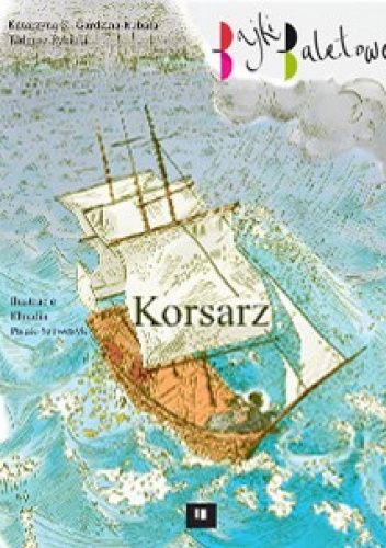Korsarz. Bajki baletowe