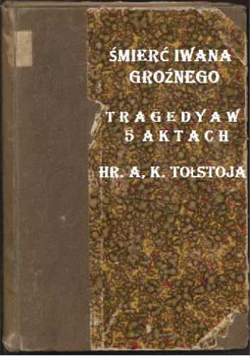 Śmierć Iwana Groźnego - Tragedya w 5 aktach.
