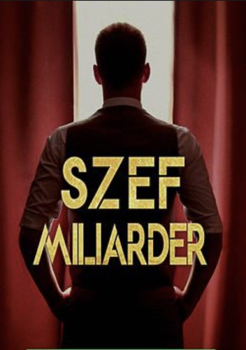 Szef miliarder. Tom 1