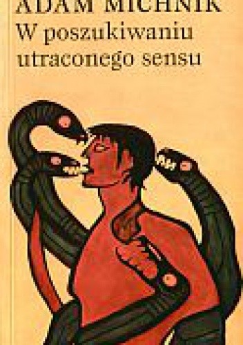 W poszukiwaniu utraconego sensu
