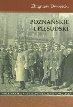 Poznańskie i Piłsudski
