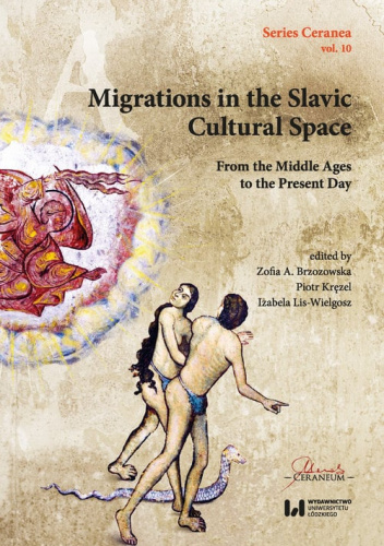 Migrations in the Slavic Cultural Space From the Middle Ages to the Present Day