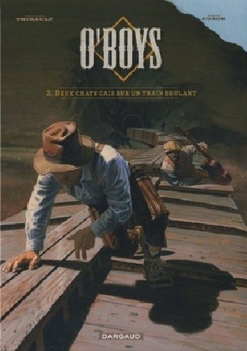 O'Boys Tome 2- Deux chats gais sur un train brûlant