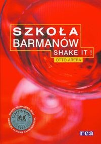 Szkoła barmanów. Shake It!