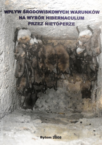 Wpływ środowiskowych warunków na wybór hibernaculum przez nietoperze