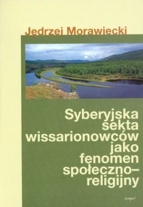 Syberyjska sekta wissarionowców jako fenomen społeczno-religijny