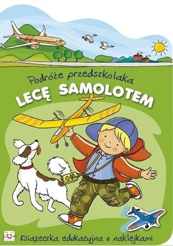 Lecę samolotem. Podróże przedszkolaka