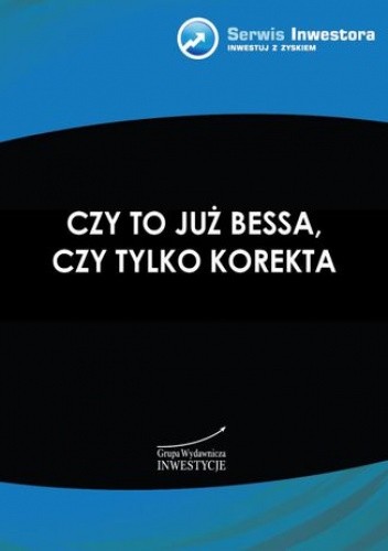 Czy to już bessa, czy tylko korekta