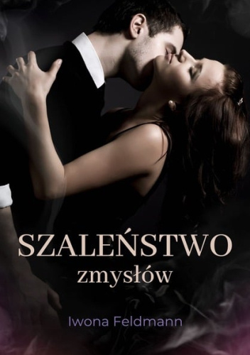 Szaleństwo zmysłów