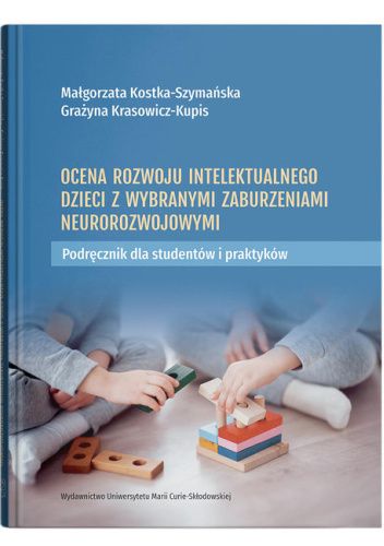 Ocena rozwoju intelektualnego dzieci z wybranymi zaburzeniami neurorozwojowymi