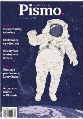 Pismo. Magazyn opinii nr 2 (86) / 2025