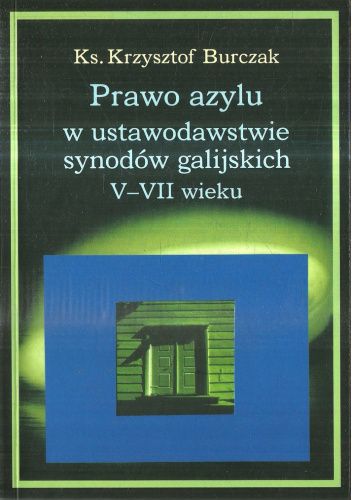 Prawo azylu w ustawodawstwie synodów galijskich V-VII wieku