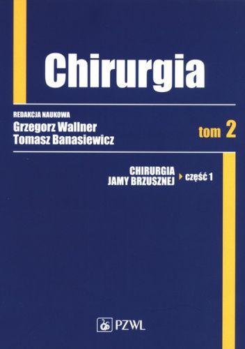 Chirurgia. Tom 2