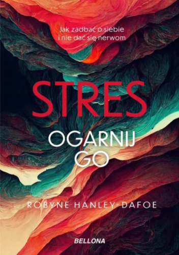 Stres. Ogarnij go