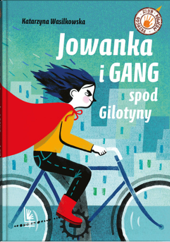 Jowanka i gang spod Gilotyny