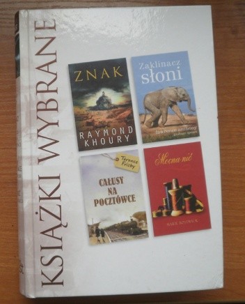 KSIĄŻKI WYBRANE: Znak, Zaklinacz Słoni, Całusy na pocztówce, Mocna nić