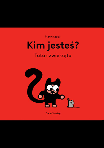 Kim jesteś? Tutu i zwierzęta