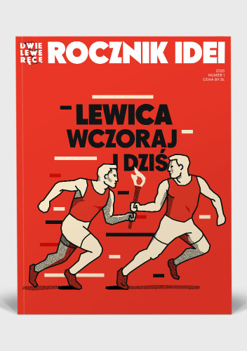 Rocznik Idei. Lewica wczoraj i dziś