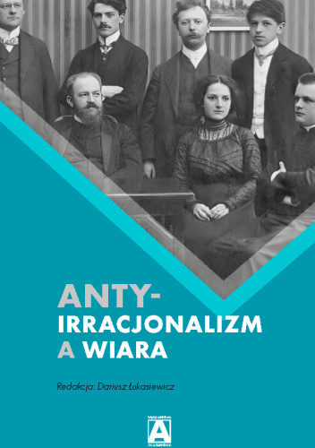 Antyirracjonalizm a wiara