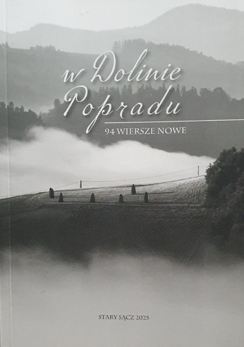 W Dolinie Popradu: 94 wiersze nowe