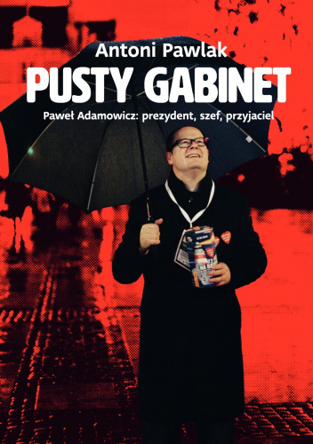 Pusty gabinet. Paweł Adamowicz: prezydent, szef, przyjaciel