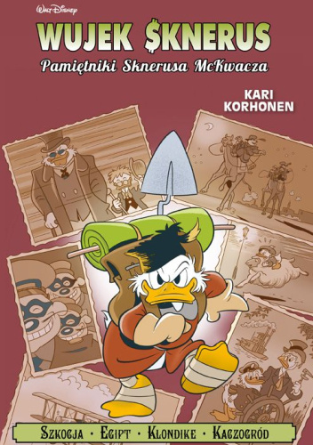 Wujek Sknerus. Pamiętniki Sknerusa McKwacza