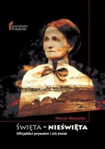 Święta - Nieświęta Oficjaliści prywatni i ich świat