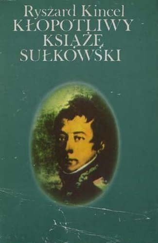 Kłopotliwy książę Sułkowski