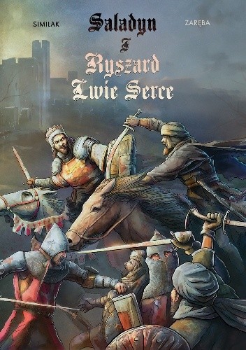 Saladyn i Ryszard Lwie Serce