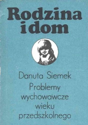 Problemy wychowawcze wieku przedszkolnego