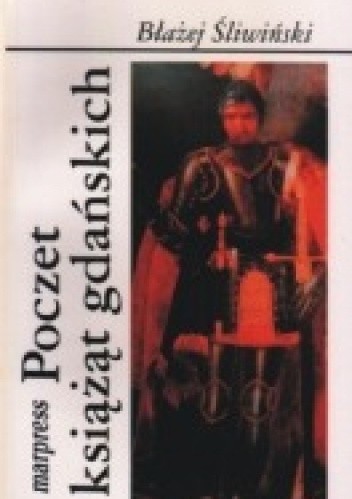 Poczet książąt gdańskich: dynastia Sobiesławiców XII-XIII w.