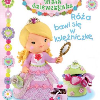 Róża bawi się w księżniczkę