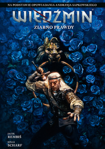 Wiedźmin. Ziarno prawdy