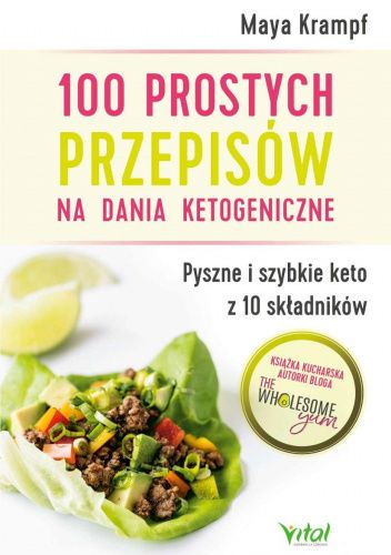 100 prostych przepisów na dania ketogeniczne