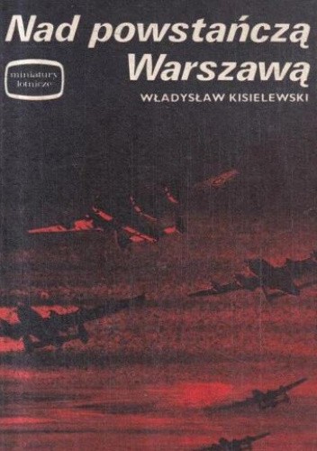 Nad powstańczą Warszawą