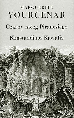 Czarny mózg Piranesiego; Konstandinos Kawafis