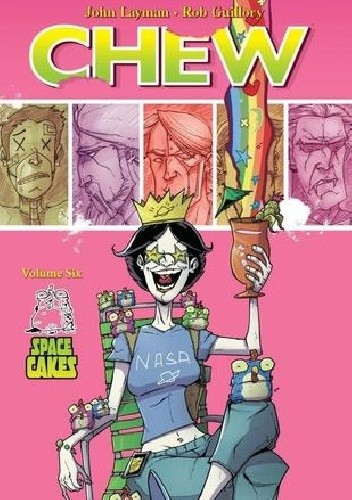 Chew, Vol. 6: Space Cakes