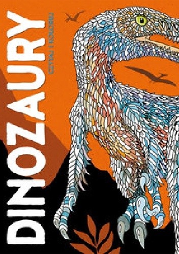 Dinozaury. Czytaj i koloruj
