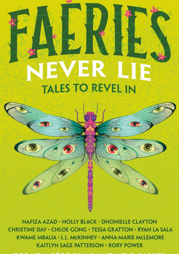 Faeries Never Lie. Tales to Revel In