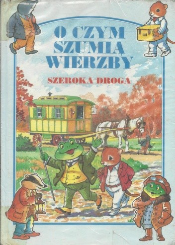 O CZYM SZUMIĄ WIERZBY"SZEROKA DROGA"