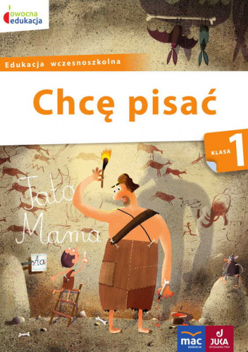 Owocna edukacja 1 Chcę pisać Edukacja wczesnoszkolna