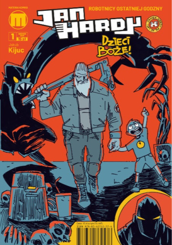 Jan Hardy. Robotnicy ostatniej godziny. Dzieci Boże!