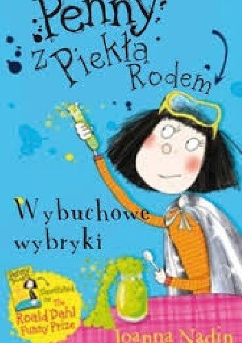 Penny z Piekła Rodem. Wybuchowe wybryki